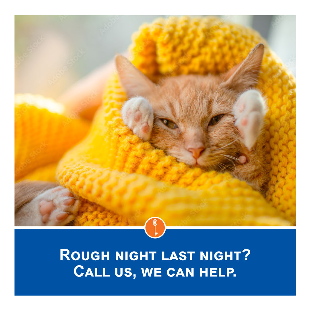 Rough night last night? Call us, we can help.