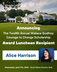 Dilworth Center is excited to announce The Twelfth Annual Wallace Godfrey Courage to Change Scholarship Award recipient - shows recipient's picture